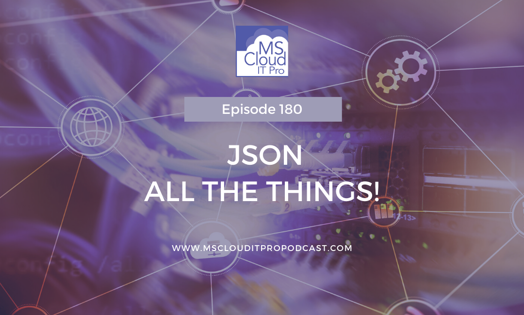 Episode 180 Json All the things