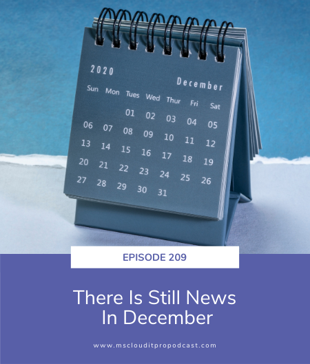 Episode 209 – There Is Still News In December