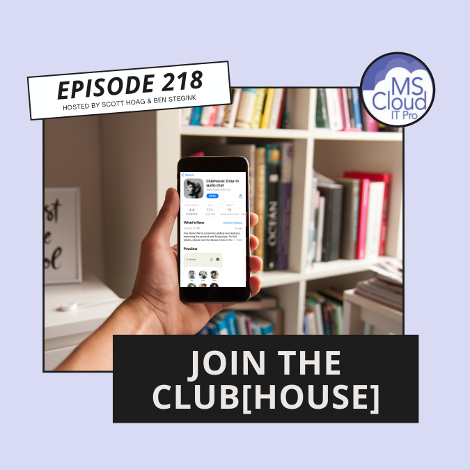 Episode 218 - Join the clubhouse