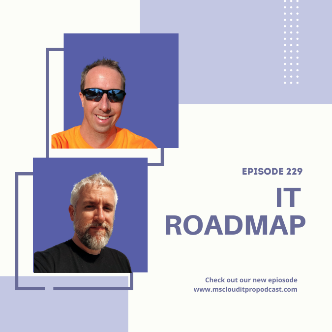 Episode 229 – IT Roadmap