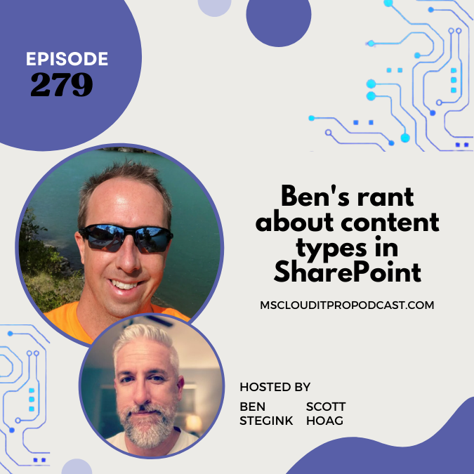 Episode 279 – Ben’s rant about content types in SharePoint