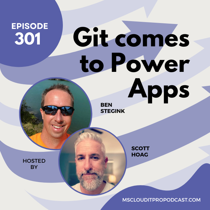Episode 301 – Git comes to Power Apps